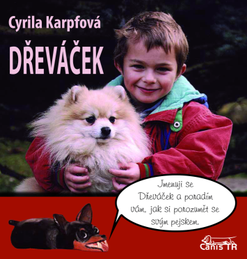 Dřeváček aneb povídání o psech nejen pro děti