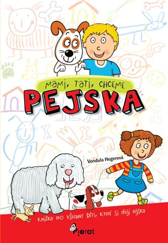 MAMI, TATI, CHCEME PEJSKA